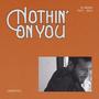 NOTHIN' ON YOU (feat. DELU) [Acoustic] [Explicit]