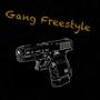 GANG FREESTYLE (Explicit)