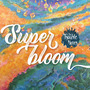 Super Bloom