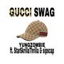 Gucci Swag (feat. StarSkrillaThrilla & Sicsap) [Explicit]