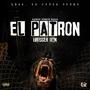 El Patron (feat. Trigger Dan) [Explicit]
