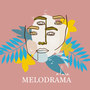 Melodrama