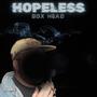 HOPELESS (Explicit)