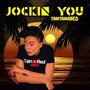 Jocking You (Explicit)