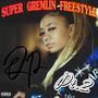 SUPER GREMLIN FREESTYLE 2 (Explicit)