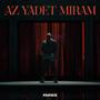 Az Yadet Miram (Explicit)