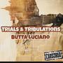 Trials & Tribulations (Explicit)