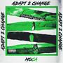 Adapt 2 Change (Explicit)