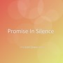 Promise In Silence