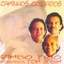 Zimbo Trio: Caminhos Cruzados