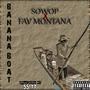 Banana Boat (feat. Sowop & Fav Montana) [Explicit]