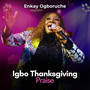 Igbo Thanksgiving Praise
