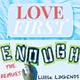 Love First / Enough (The Remixes)