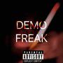 Demo Freak (Explicit)