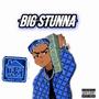 Big Stunna (Explicit)