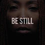 Be Still (Live) (feat. Anna Lonelle)