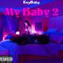 My Baby 2 (Explicit)