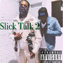 Slick Talk 2 (Explicit)