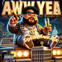 Aww Yea (feat. Elski Staxx) [Explicit]