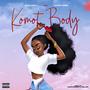 Komot Body (feat. Worry Dem) [Explicit]