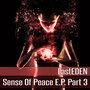 Sense of Peace E.P. Part 3