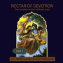 The Nectar of Devotion: The Complete Science of Bhakti-Yoga, Pt. 1