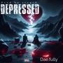 Depressed (Explicit)