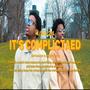 IT'S COMPLICATED (feat. Macky ukiyo) [Explicit]