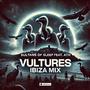 Vultures (Ibiza Mix) (feat. ATH)