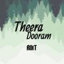 Theera Dooram (feat. ROiT)