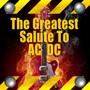 The Greatest Salute To AC/DC