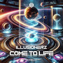 Come To Life