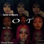 OT (feat. Mula Miya & Twixie Too'sweets) [Explicit]