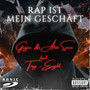 Rap ist mein Geschäft (Explicit)