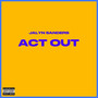 Act Out (Explicit)