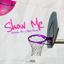 Show Me (Explicit)