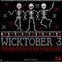 WICKTOBER 3 (Explicit)