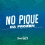 No Pique Da Frozen (Explicit)