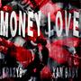 Money Love (Explicit)