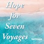 Hope for Seven Voyages