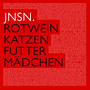 Rotwein-Katzenfutter-Mädchen (feat. Steffi Löw) [Explicit]