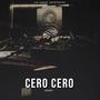 Cero Cero (Explicit)