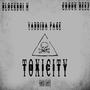 Toxicity (feat. Crook Deez & Yaddida Page) [Explicit]