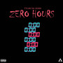 Zero Hours (Explicit)