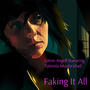 Faking It All (feat. Tabinda Mustershad)