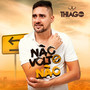 Não, Volto Não (Explicit)