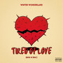 Tired of Love (Explicit)