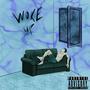 Woke up (Explicit)