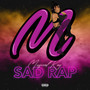 Sad Rap (Explicit)