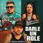 Darle un Role (feat. Thiago Mendez & Dyna el gigante del género)